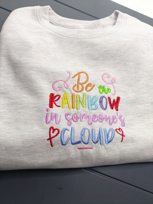 'Be the rainbow 🌈' - embroidery sweater